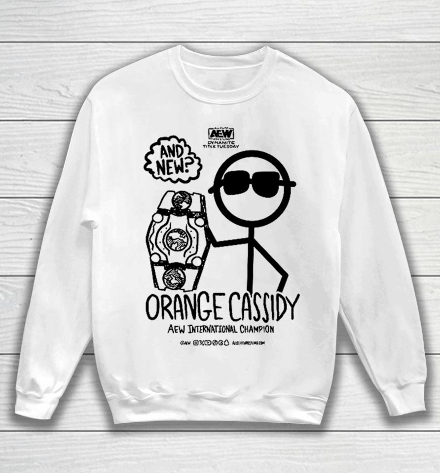 Aew And New International Champion Orange Cassidy Sweatshirt