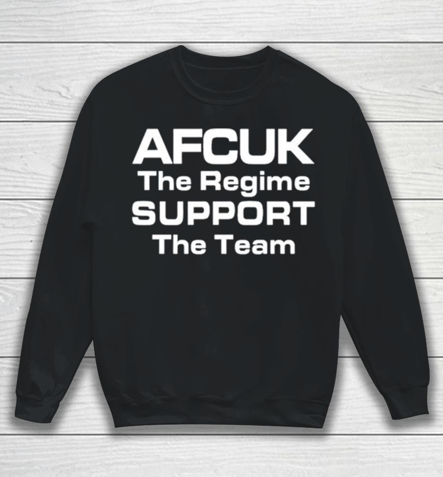 Afcuk The Regime Support The Team Sweatshirt