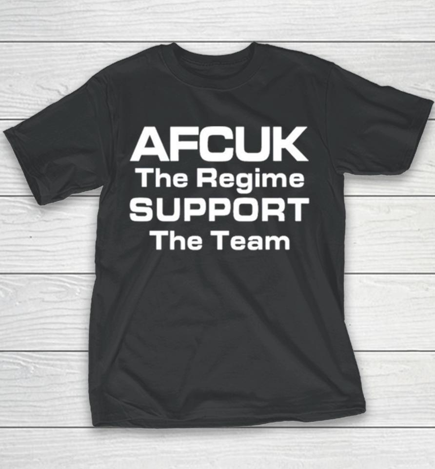 Afcuk The Regime Support The Team Youth T-Shirt