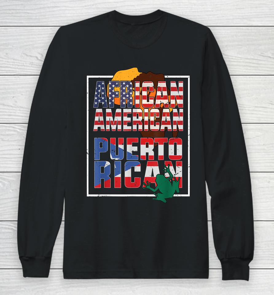 African American And Puerto Rican Flag American Puerto Rican Long Sleeve T-Shirt