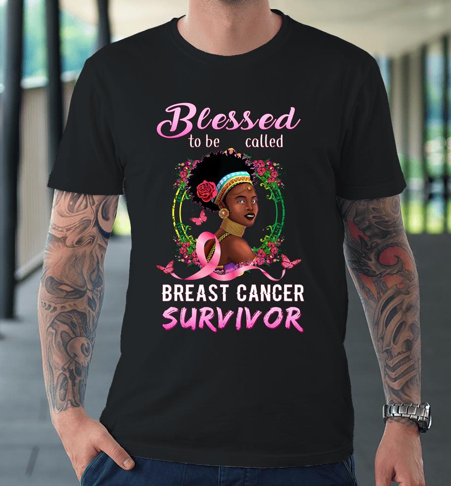 African American Breast Cancer Women Blessed Survivor Premium T-Shirt