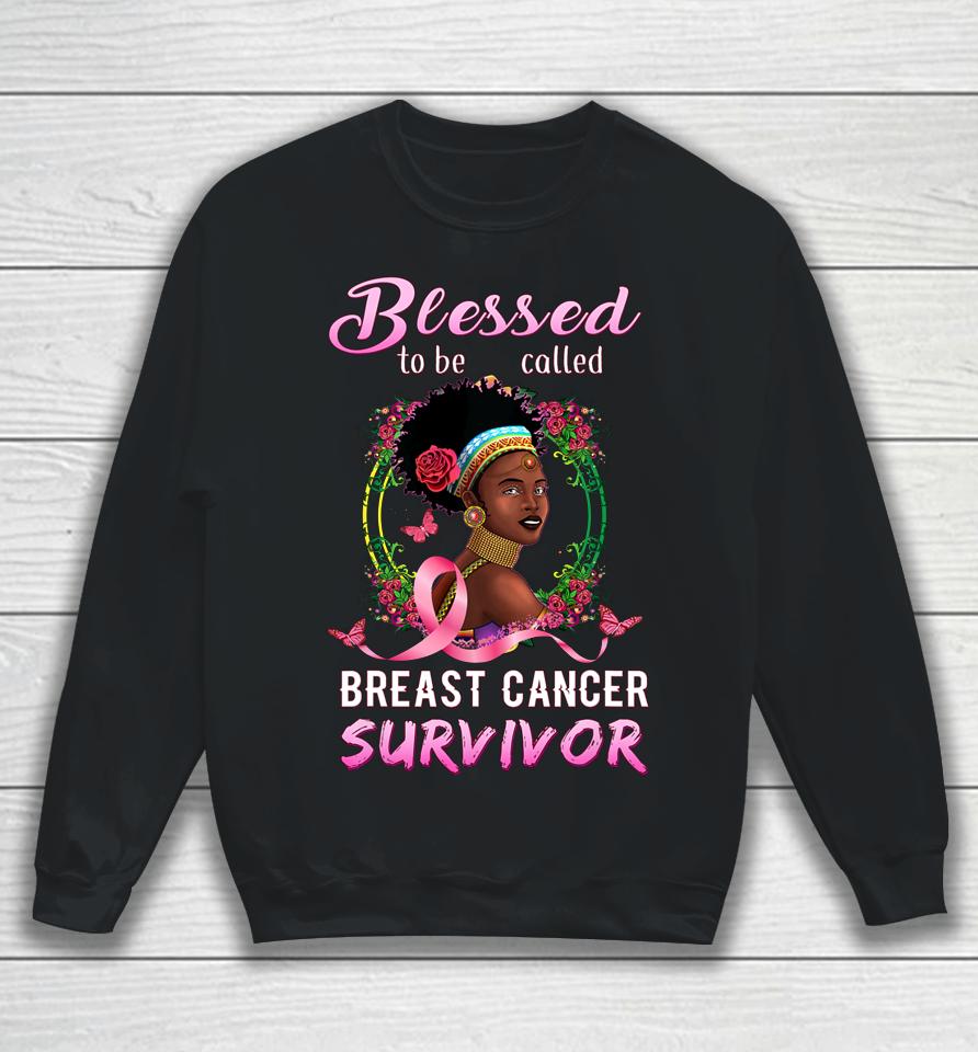 African American Breast Cancer Women Blessed Survivor Sweatshirt