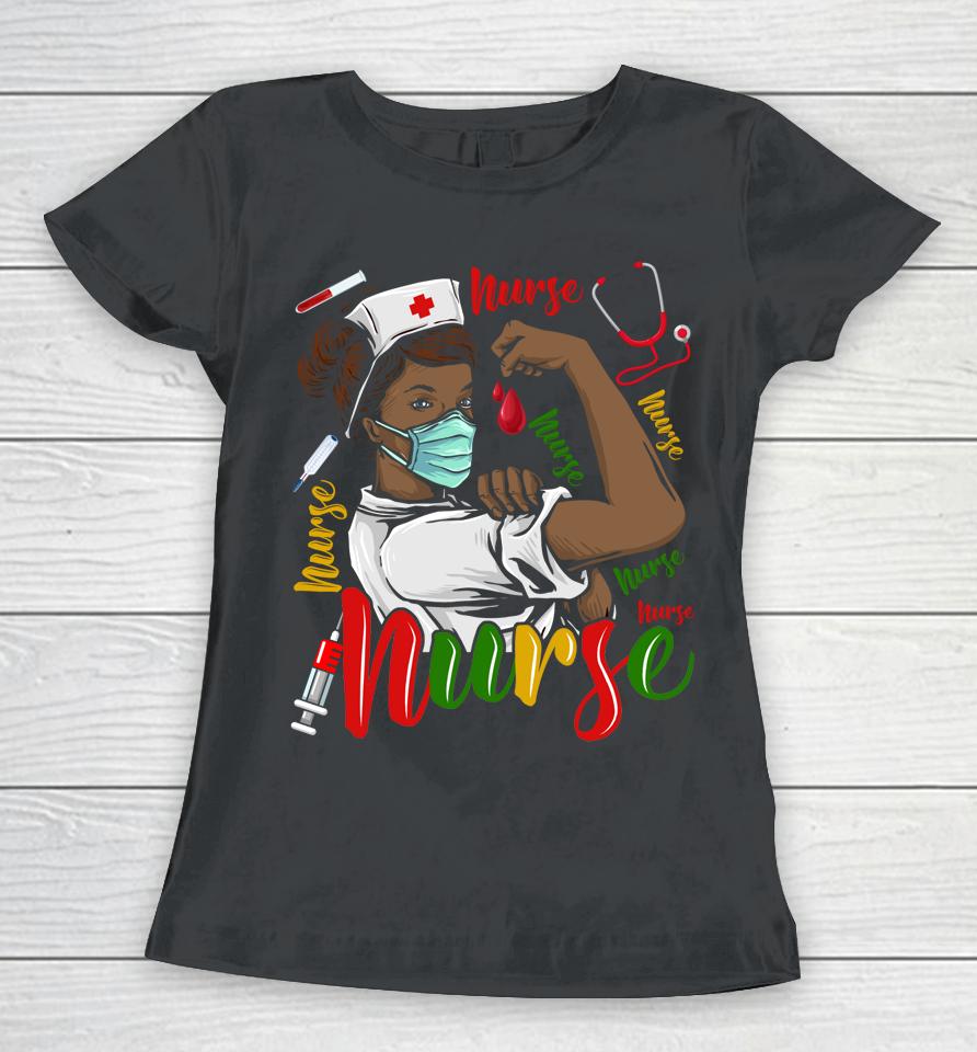 African American Nurse Women Black History Month Pride Women T-Shirt