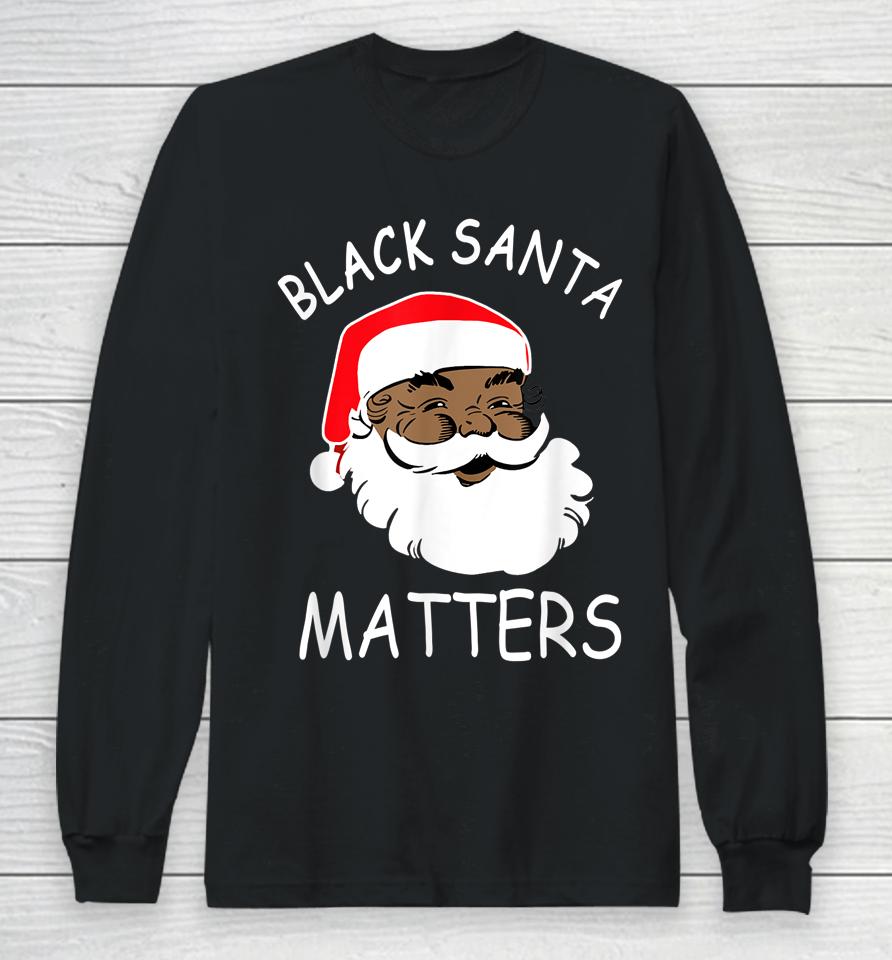 African American Santa Black Matters Christmas Pajama Family Long Sleeve T-Shirt