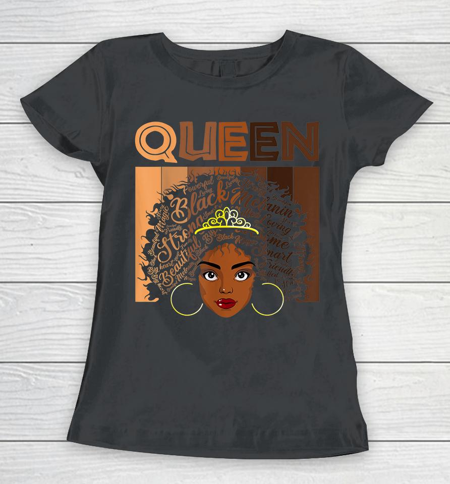 Afro Black Melanin Queen Girl Apparel American African Women Women T-Shirt