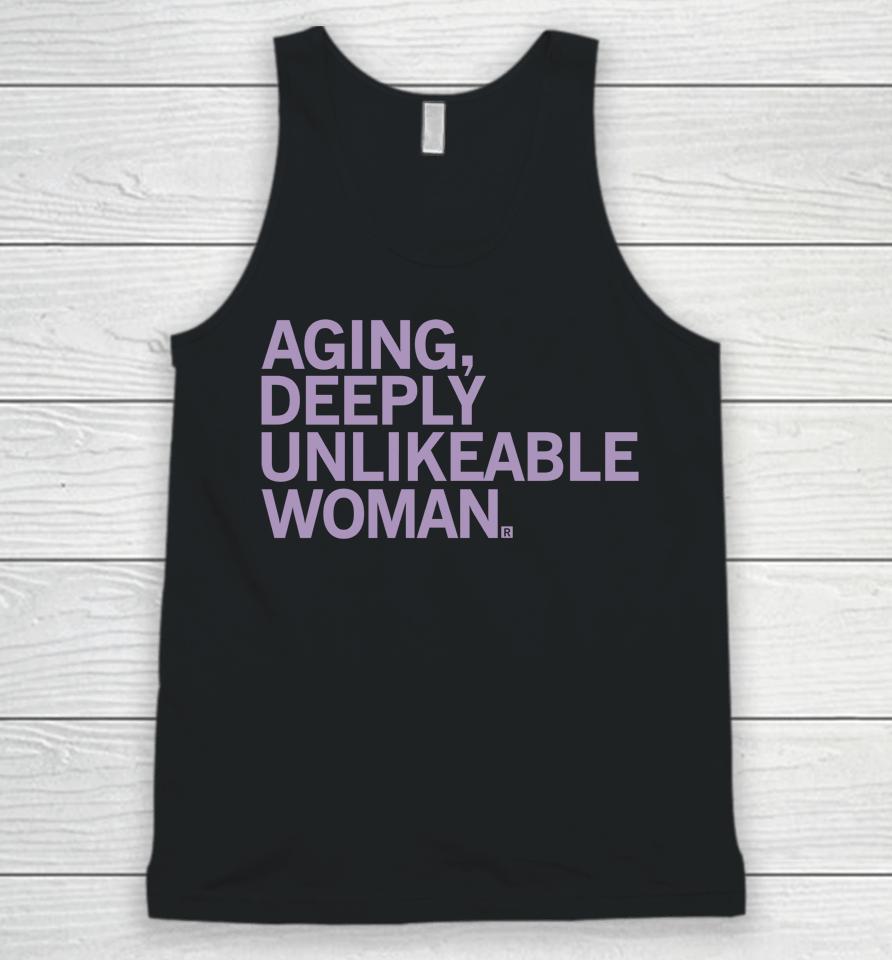 Aging Deeply Unlikeable Woman Unisex Tank Top