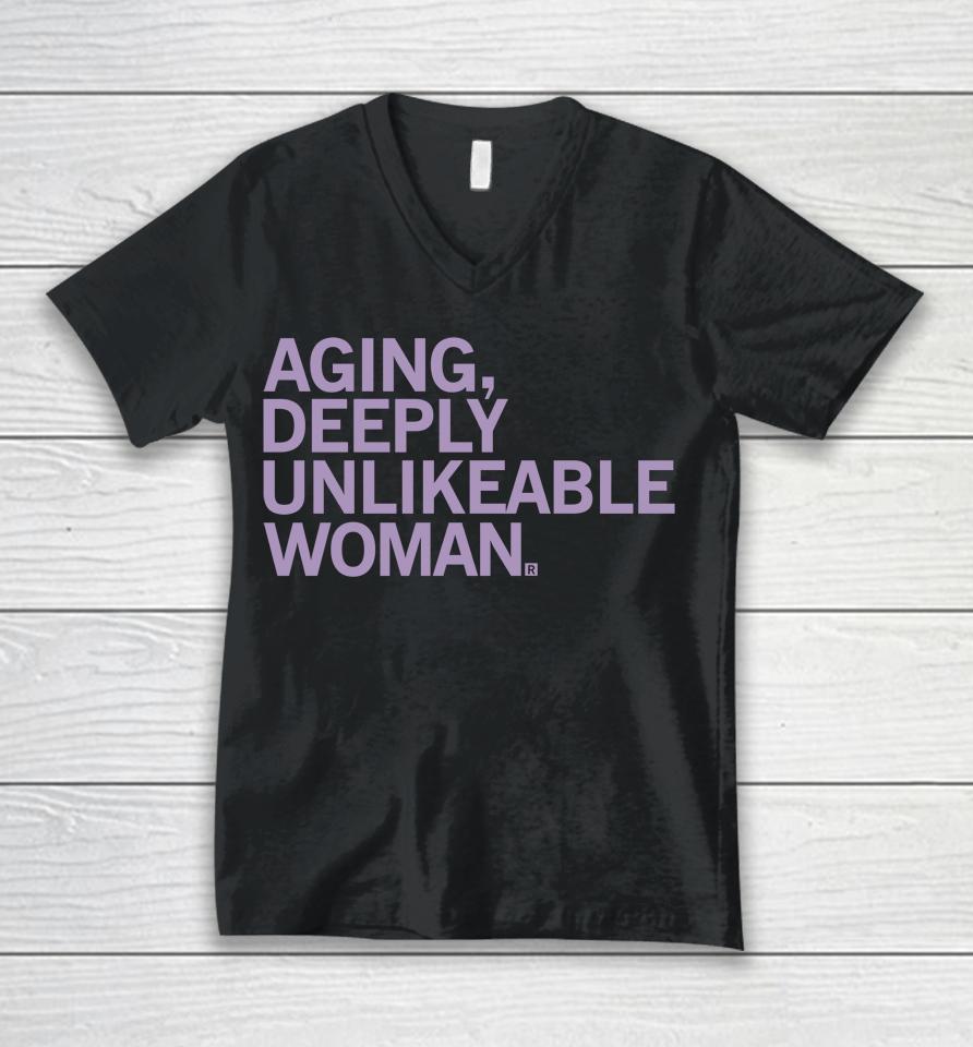 Aging Deeply Unlikeable Woman Unisex V-Neck T-Shirt