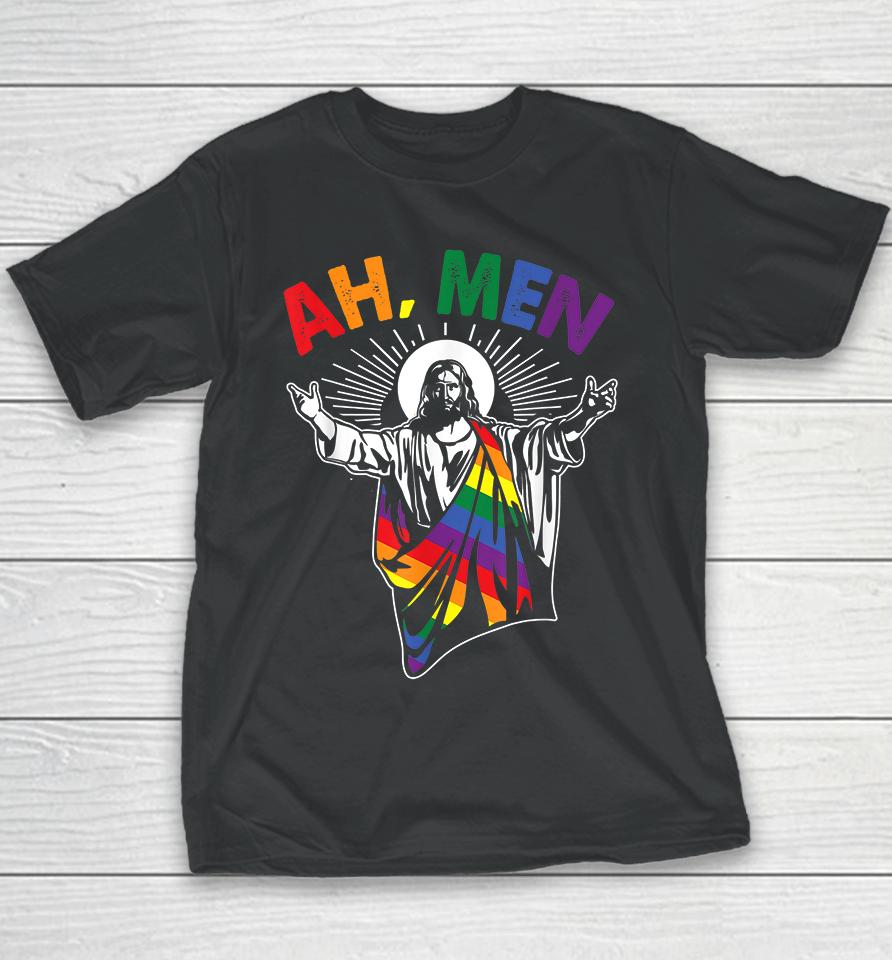 Ah Men Funny Lgbt Gay Pride Jesus Rainbow Flag Christian Youth T-Shirt
