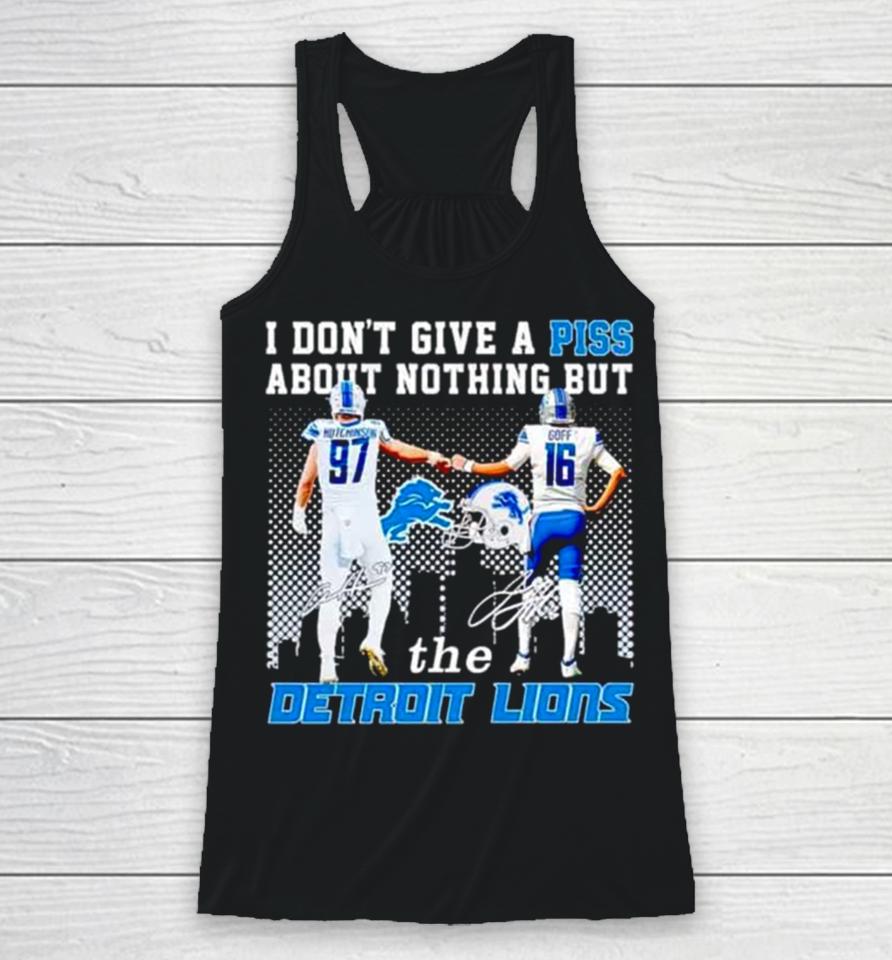 Aidan Hutchinson And Jared Goff I Don’t Give A Piss About Nothing But The Detroit Lions Racerback Tank