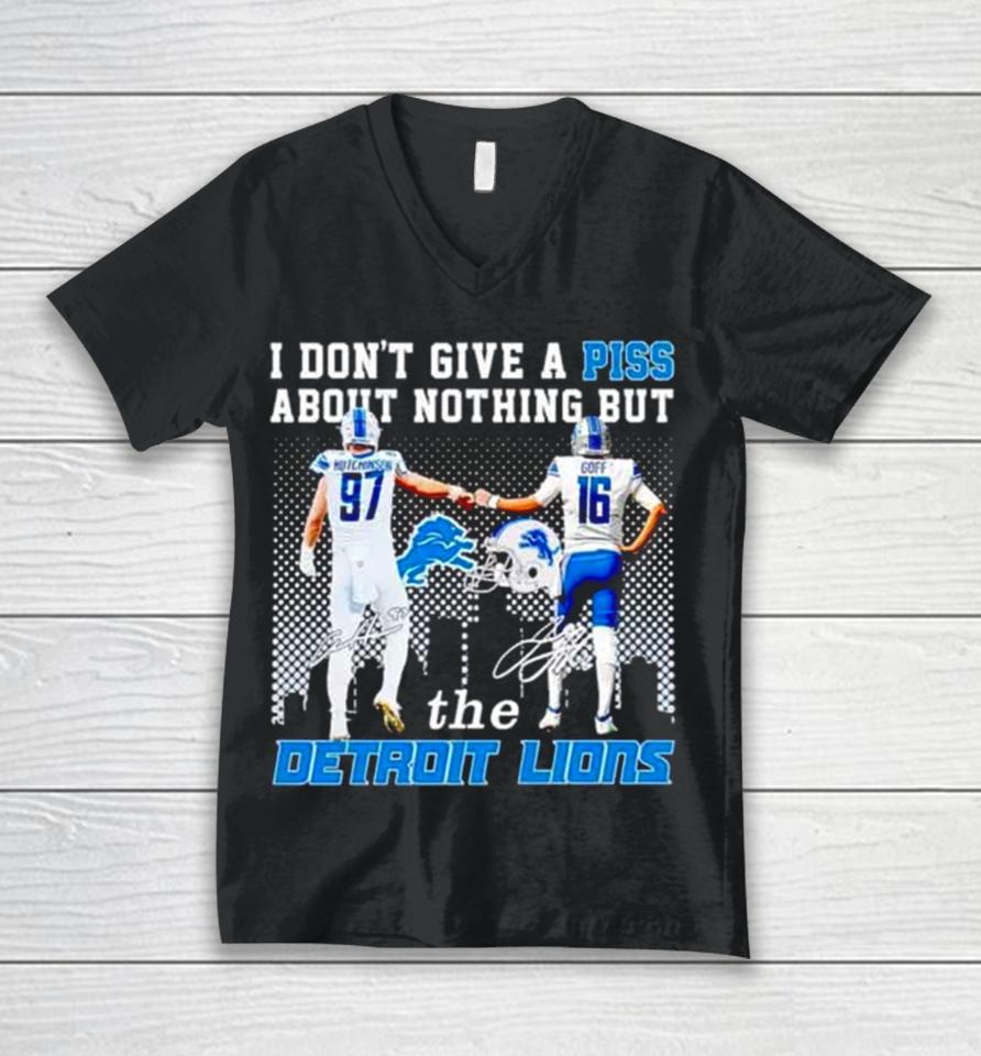 Aidan Hutchinson And Jared Goff I Don’t Give A Piss About Nothing But The Detroit Lions Unisex V-Neck T-Shirt