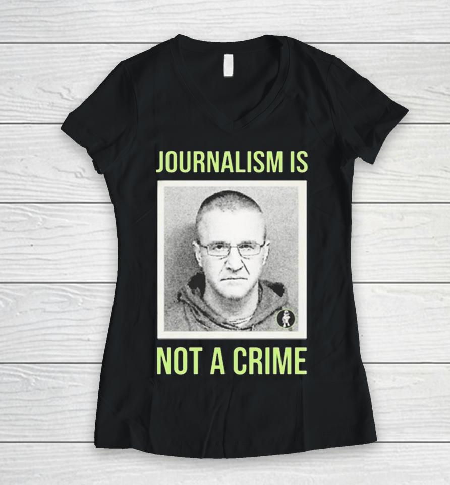 Aidan Kearney Journalism Is Not A Crime Women V-Neck T-Shirt