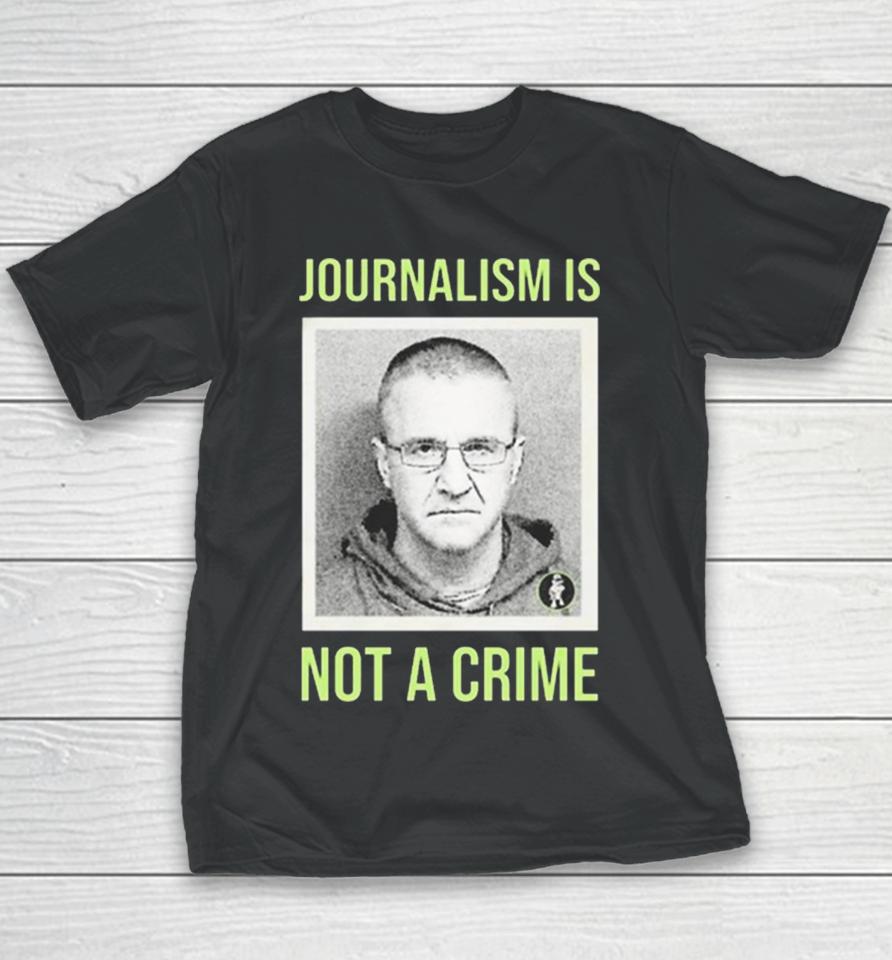 Aidan Kearney Journalism Is Not A Crime Youth T-Shirt