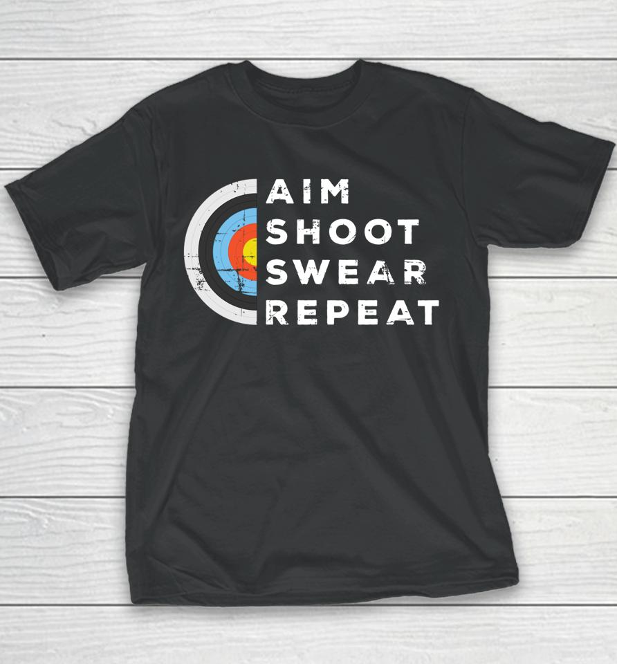 Aim Shoot Swear Repeat Archery Youth T-Shirt