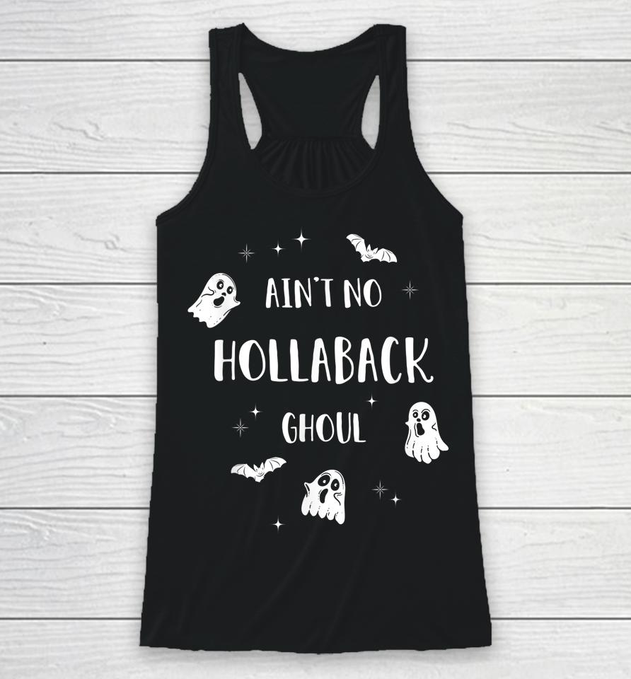 Ain't No Hollaback Ghoul Halloween Boo Racerback Tank