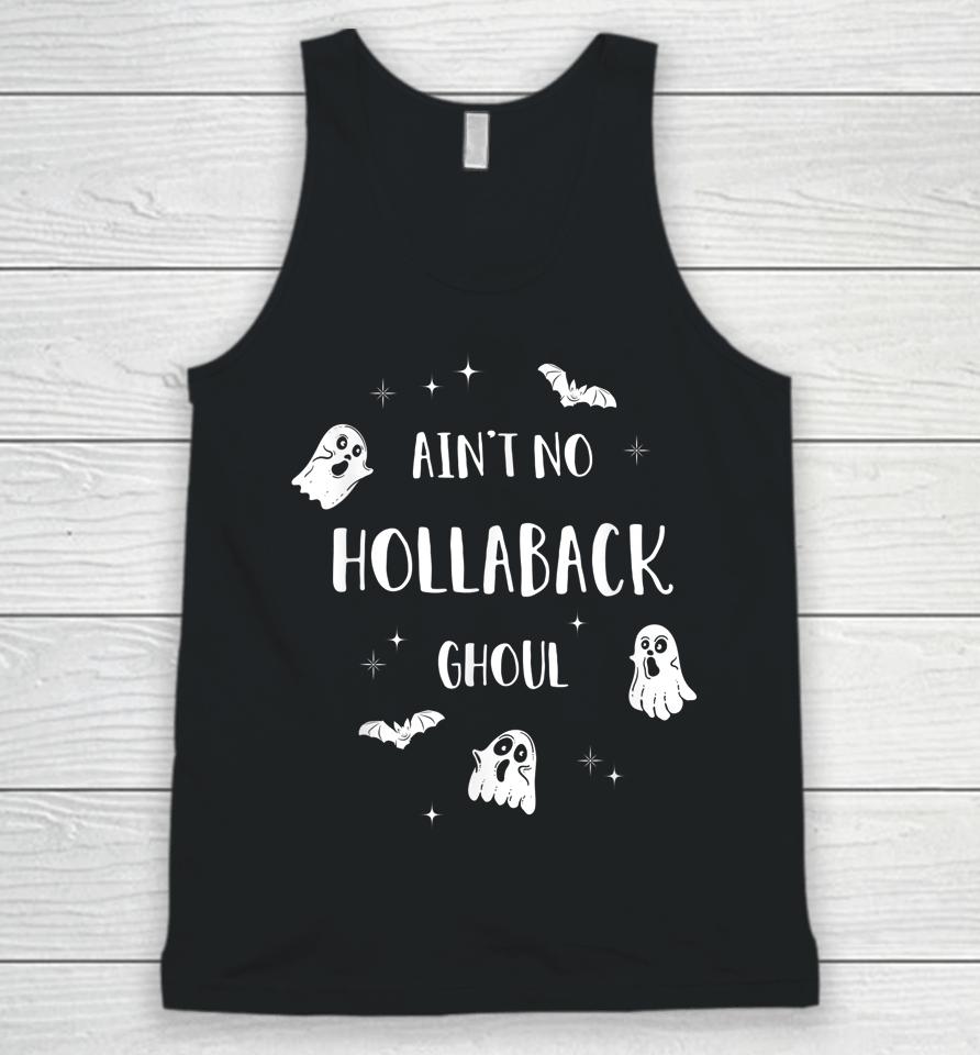 Ain't No Hollaback Ghoul Halloween Boo Unisex Tank Top