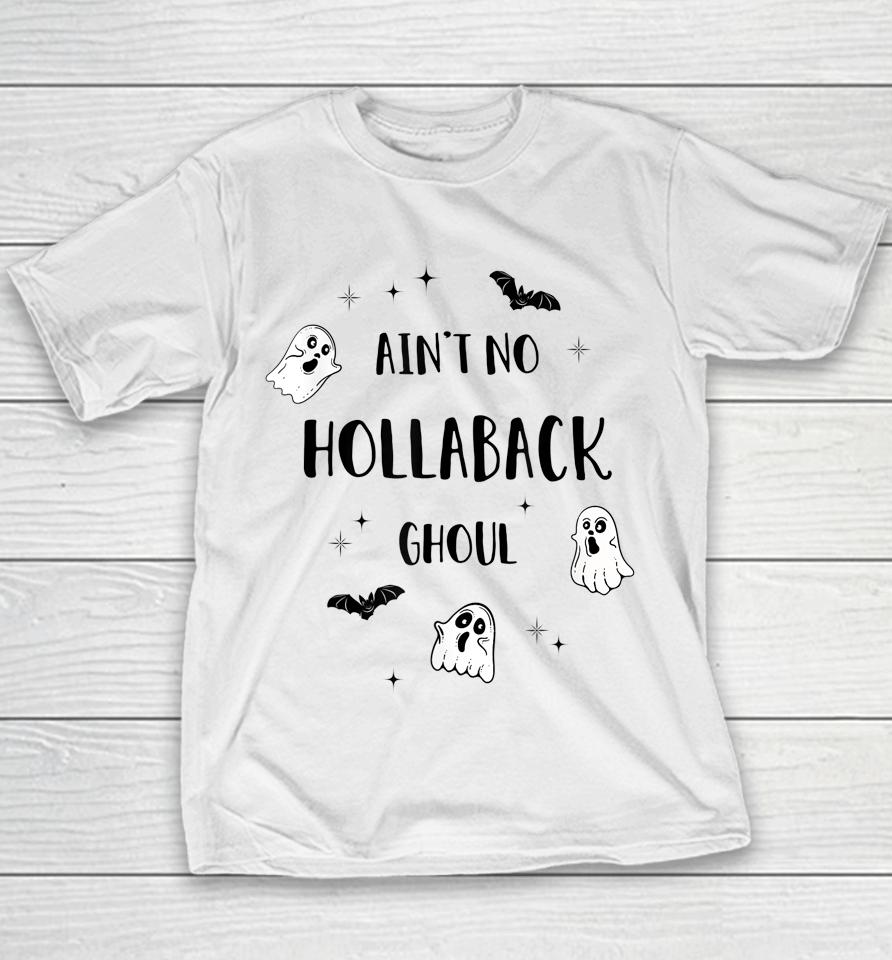 Ain't No Hollaback Ghoul Halloween Boo Youth T-Shirt