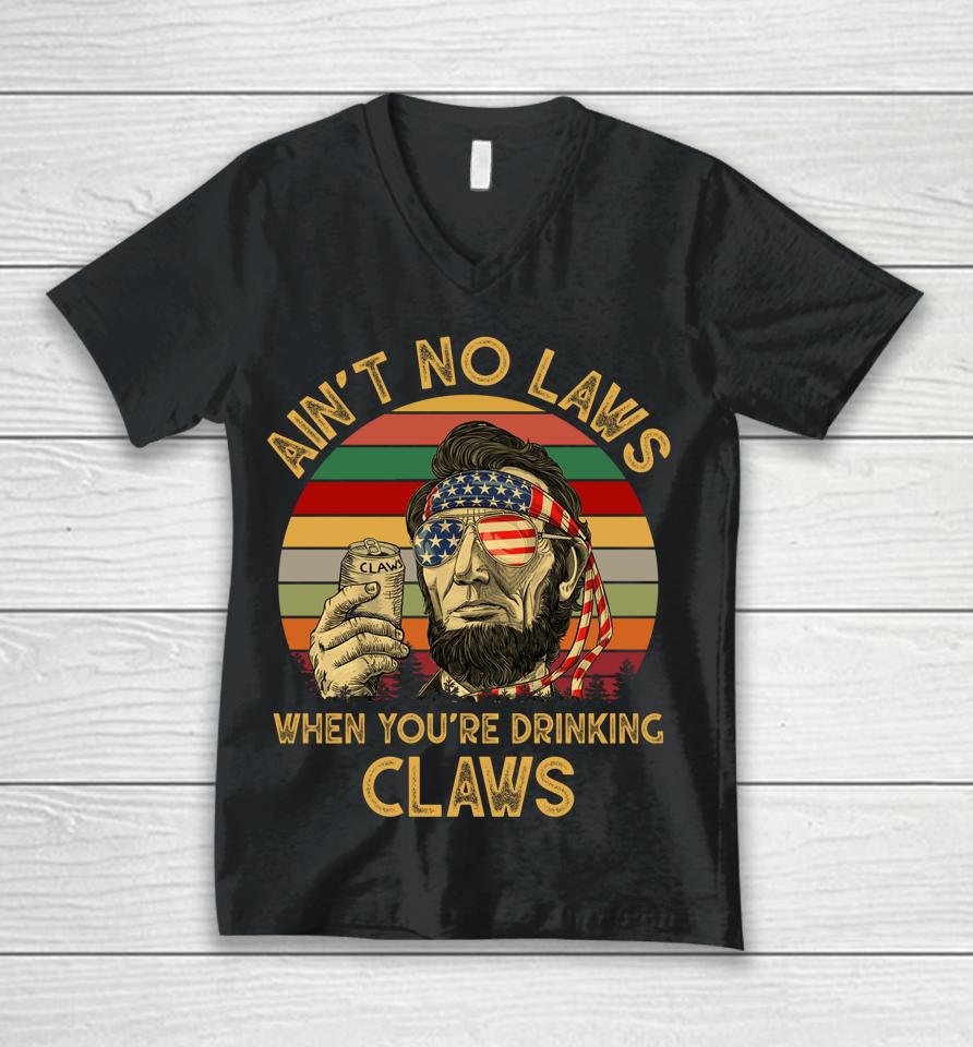 Ain't No Laws When You're Drinking Claws Vintage Unisex V-Neck T-Shirt
