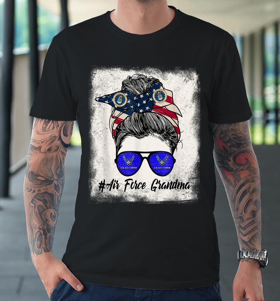 Air Force Grandma Messy Bun Sunglasses Military 4Th Of July Premium T-Shirt
