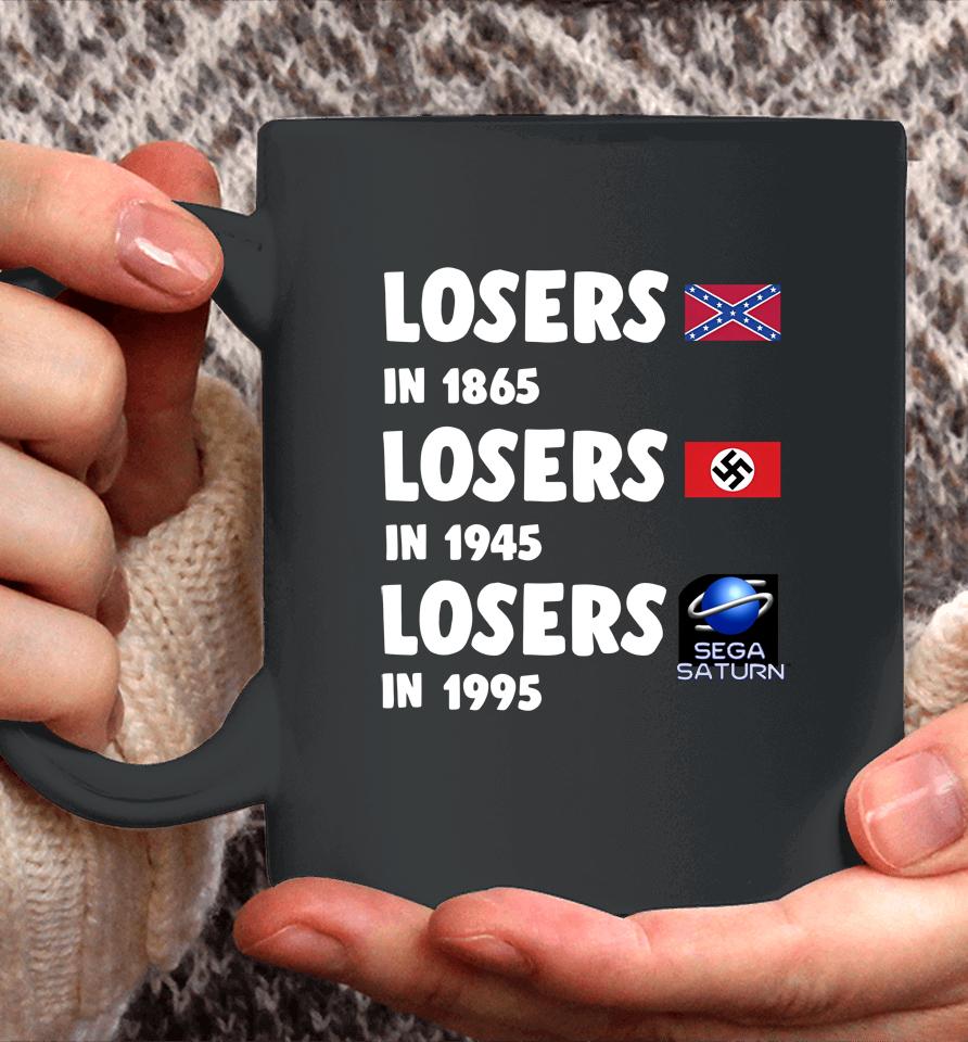 Airport Losers In 1865 Losers In 1945 Losers In1995 Coffee Mug