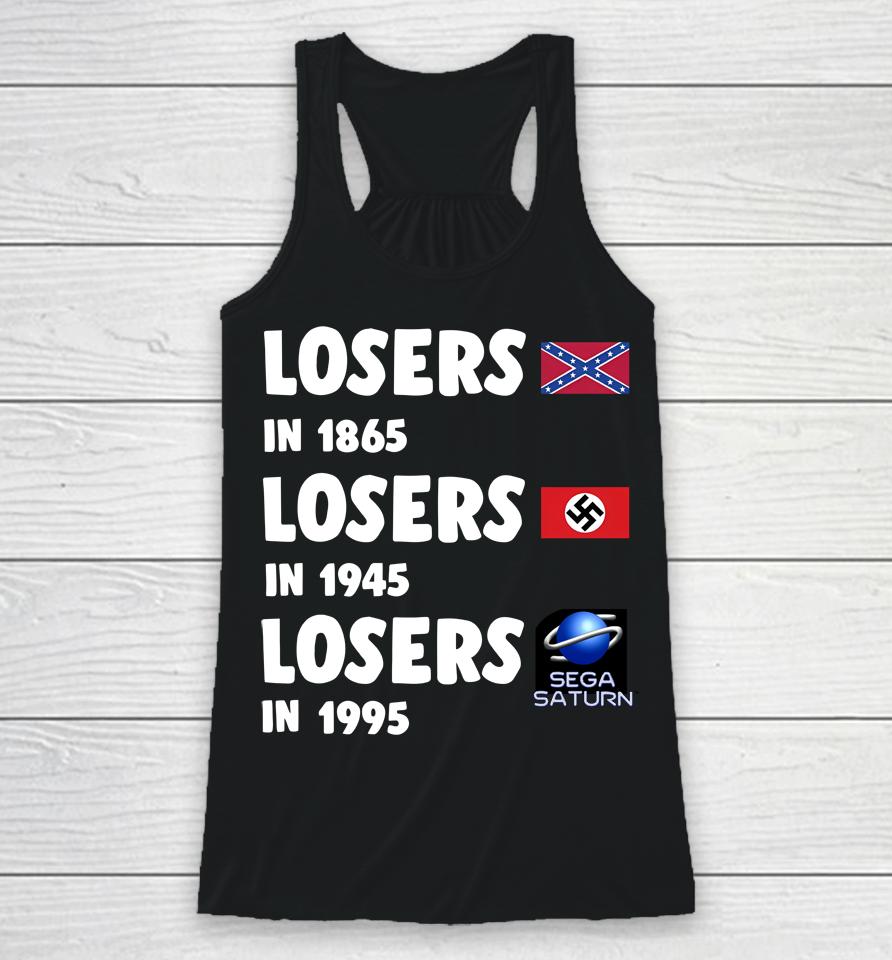 Airport Losers In 1865 Losers In 1945 Losers In1995 Racerback Tank