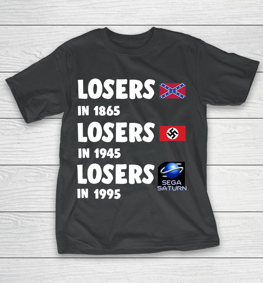 Airport Losers In 1865 Losers In 1945 Losers In1995 T-Shirt