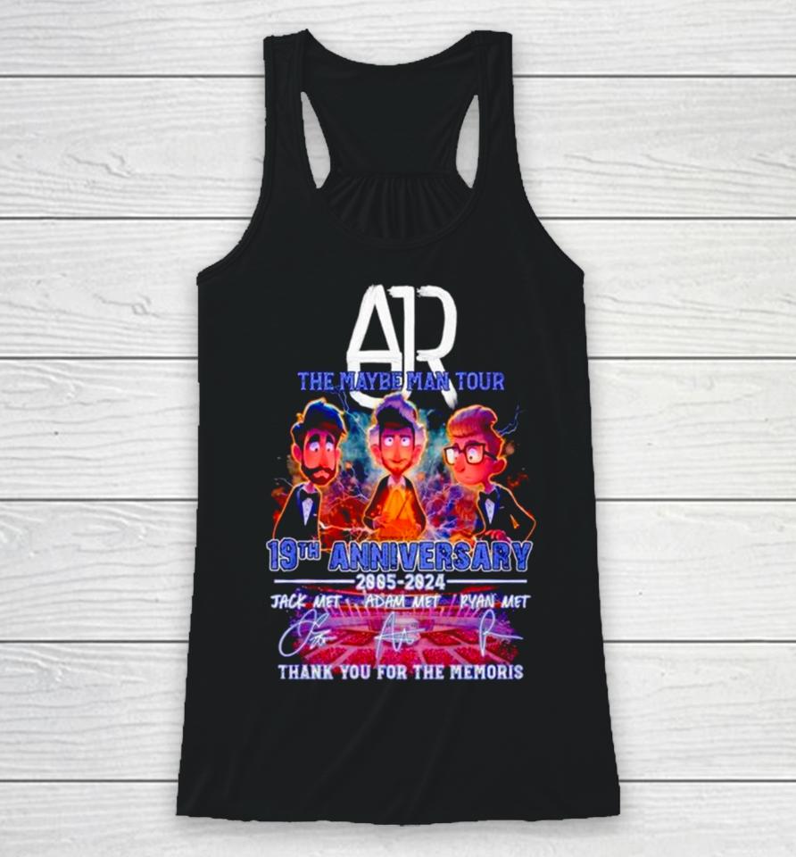 Ajr The Maybe Man Tour 19Th Anniversary 2005 2024 Thank You For The Memories Racerback Tank