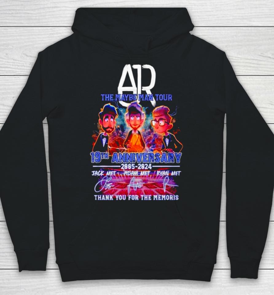 Ajr The Maybe Man Tour 19Th Anniversary 2005 2024 Thank You For The Memories Hoodie
