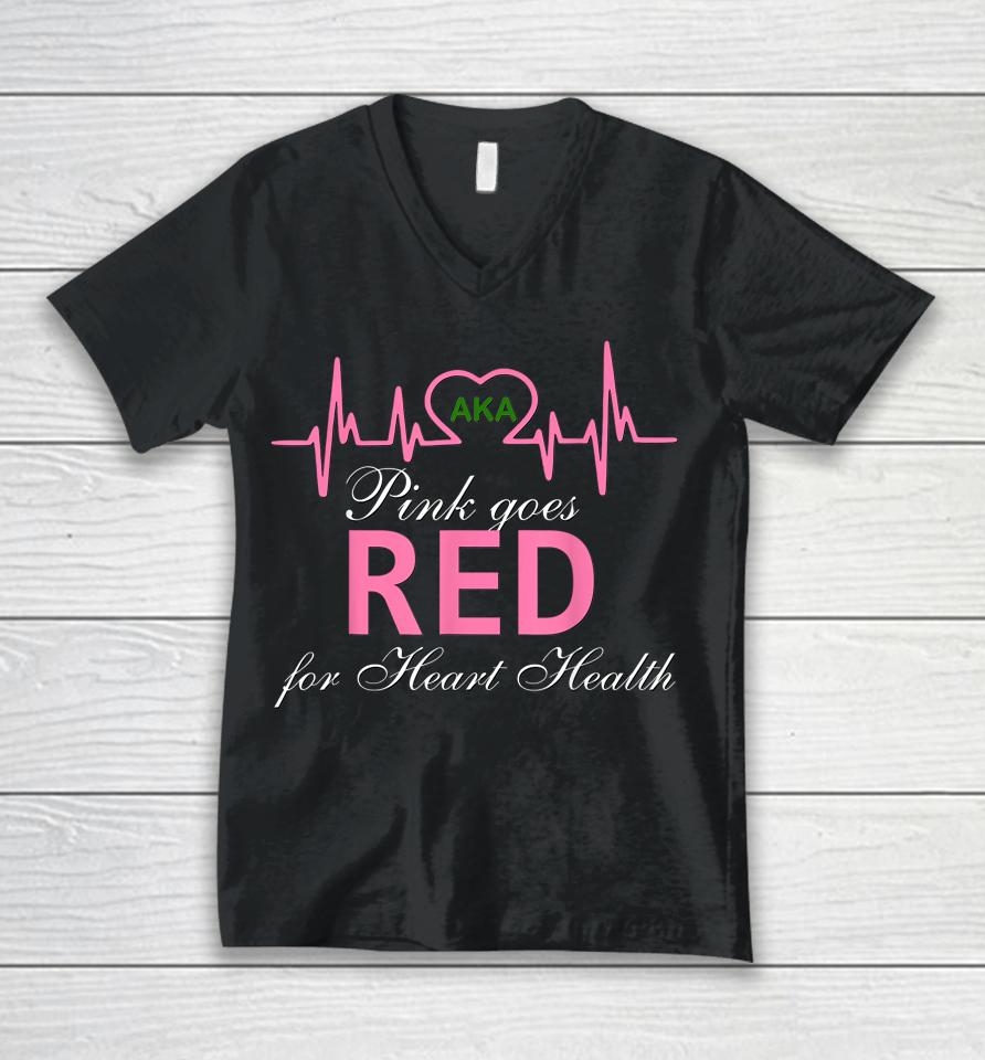 Aka Pink Goes Red For Heart Health Awareness Unisex V-Neck T-Shirt