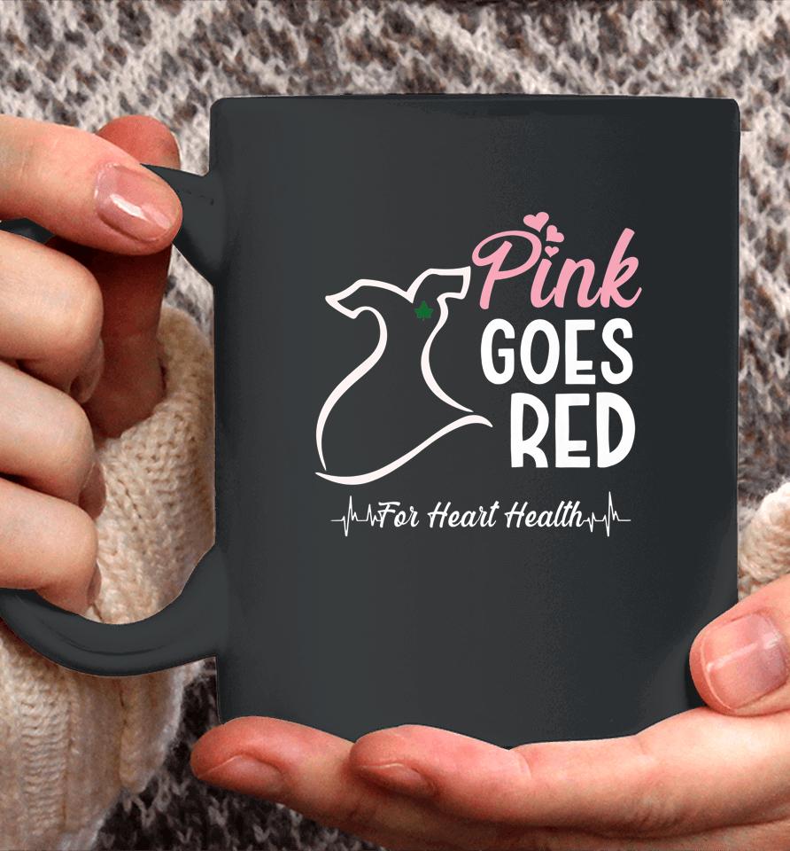 Aka Pink Goes Red For Heart Health Awareness Coffee Mug