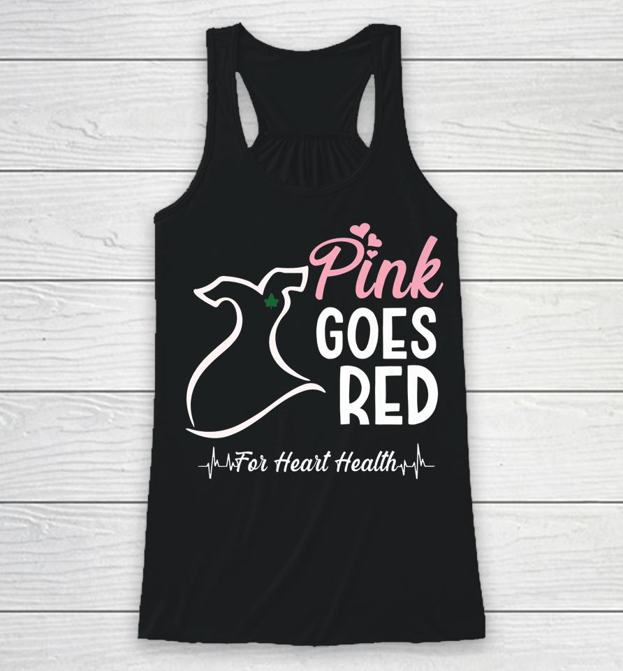 Aka Pink Goes Red For Heart Health Awareness Racerback Tank