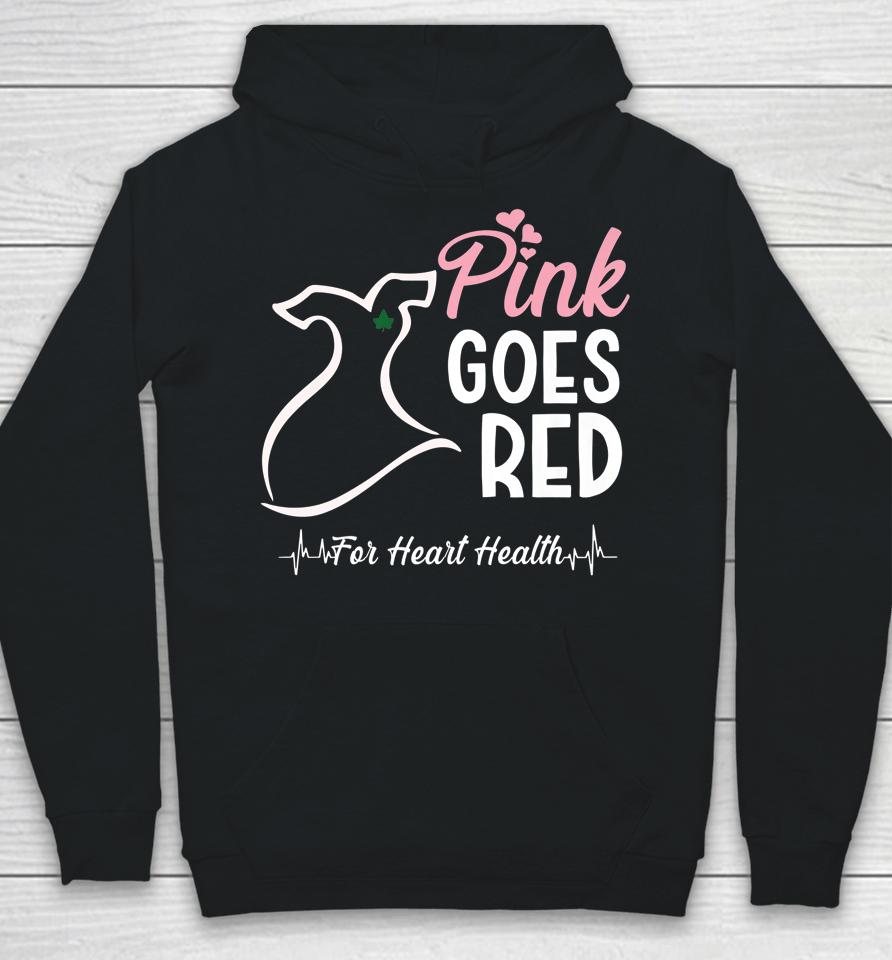 Aka Pink Goes Red For Heart Health Awareness Hoodie