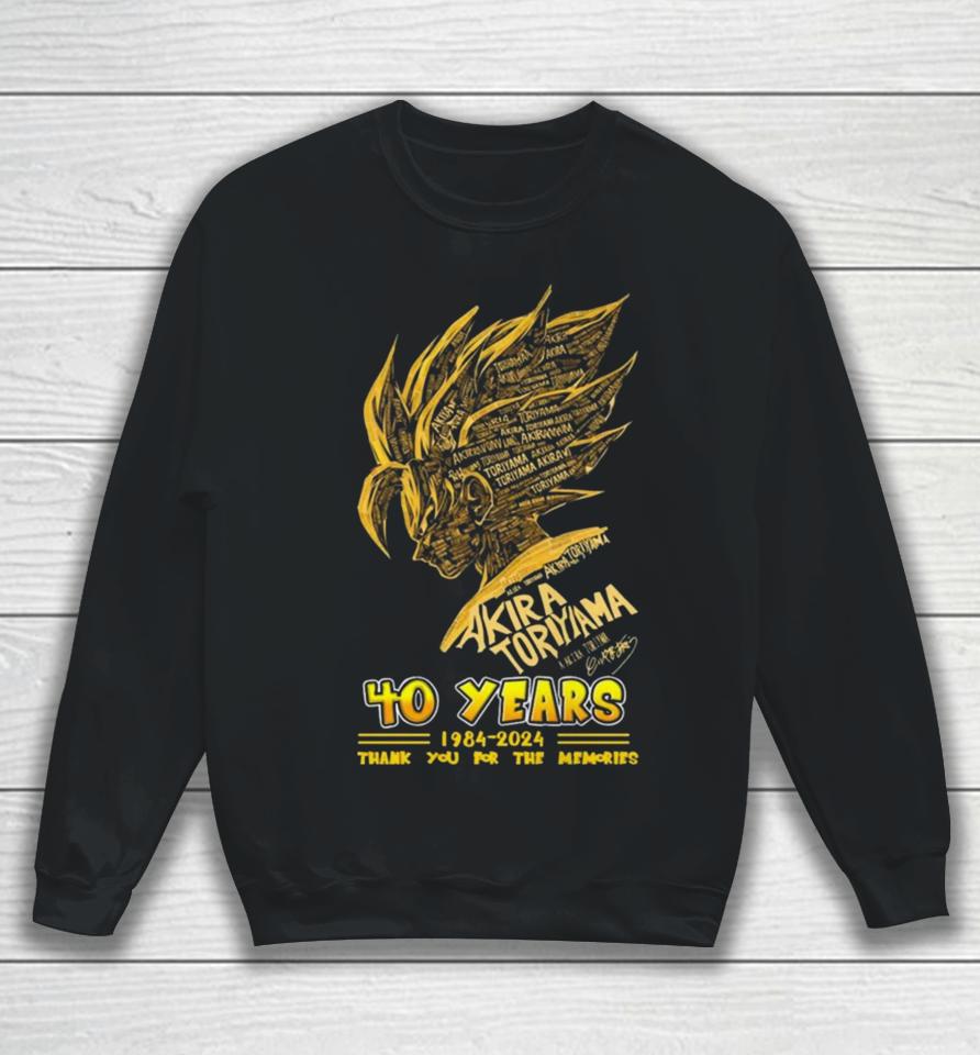 Akira Toriyama Akira Toriyama 40 Years 1984 2024 Thank You For The Memories Signatures Sweatshirt