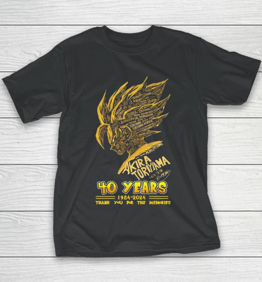 Akira Toriyama Akira Toriyama 40 Years 1984 2024 Thank You For The Memories Signatures Youth T-Shirt