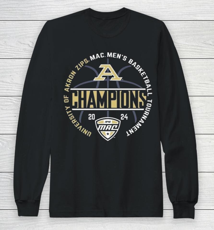 Akron Zips 2024 Mac Men’s Basketball Conference Tournament Champions Long Sleeve T-Shirt