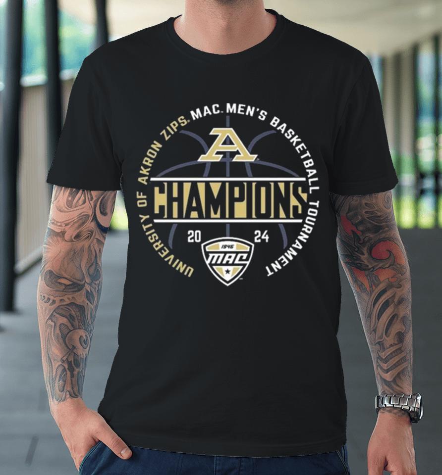 Akron Zips 2024 Mac Men’s Basketball Conference Tournament Champions Premium T-Shirt