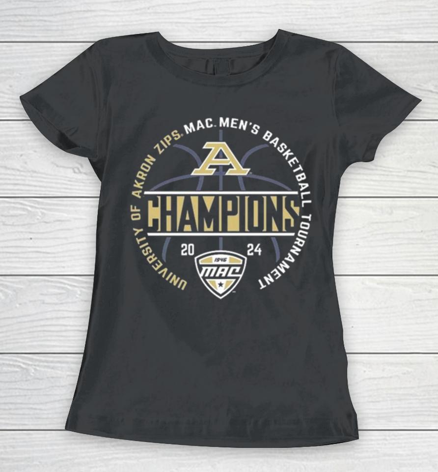 Akron Zips 2024 Mac Men’s Basketball Conference Tournament Champions Women T-Shirt