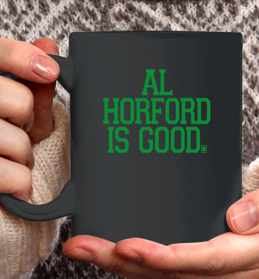 Al Horford Is Good Coffee Mug