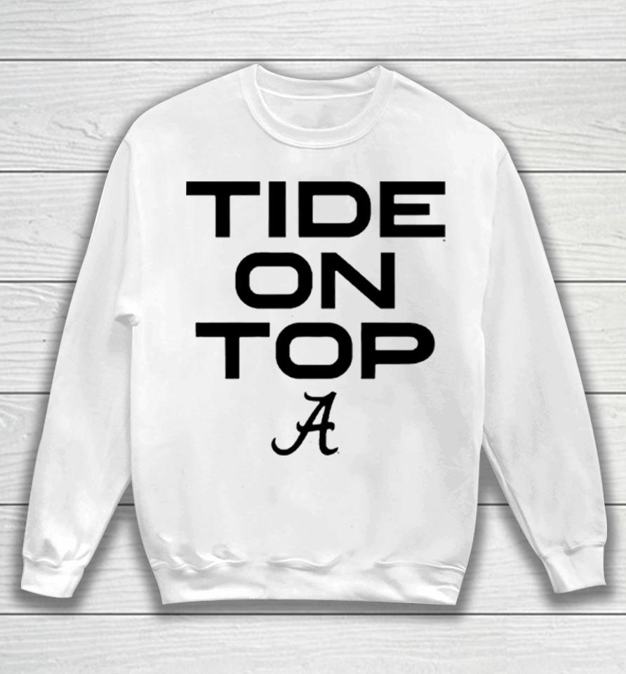 Alabama Crimson Tide 2023 Tide On Top Sweatshirt