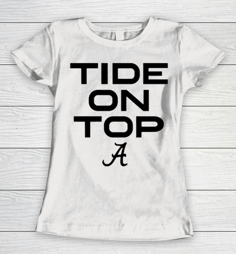 Alabama Crimson Tide 2023 Tide On Top Women T-Shirt