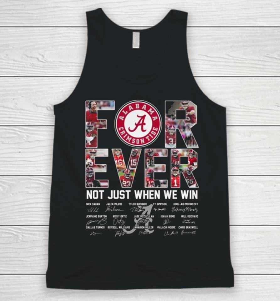 Alabama Crimson Tide 2024 Forever Not Just When We Win Signatures Unisex Tank Top