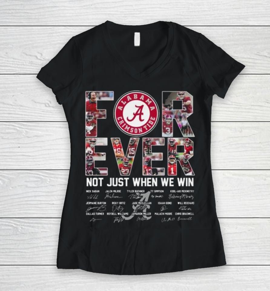 Alabama Crimson Tide 2024 Forever Not Just When We Win Signatures Women V-Neck T-Shirt