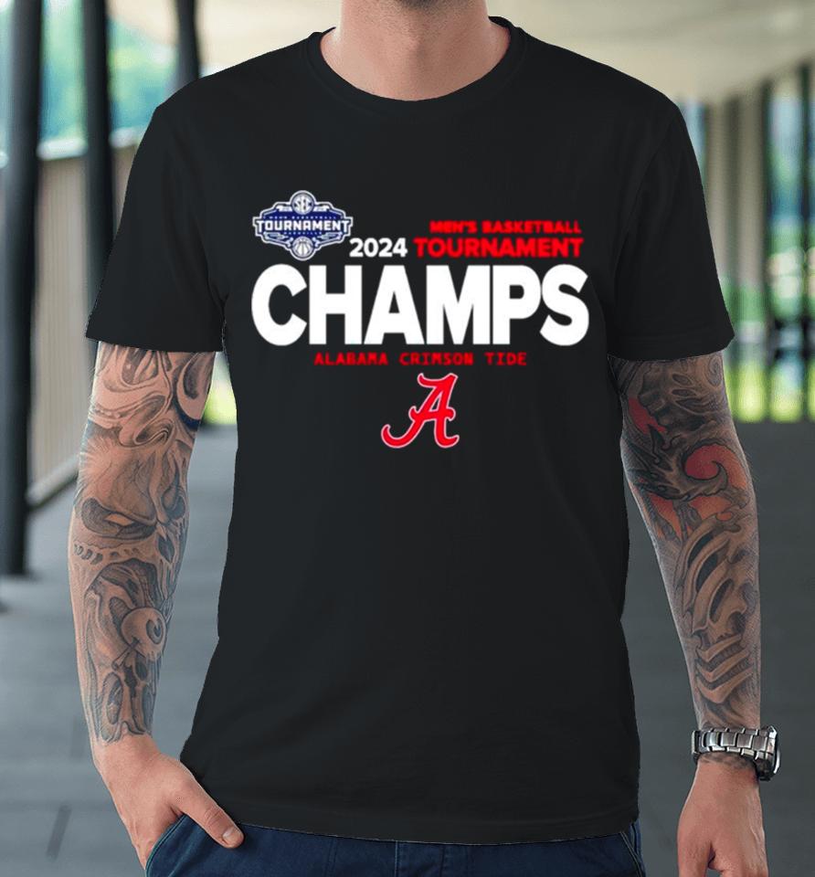 Alabama Crimson Tide 2024 Men’s Basketball Tournament Champs Premium T-Shirt
