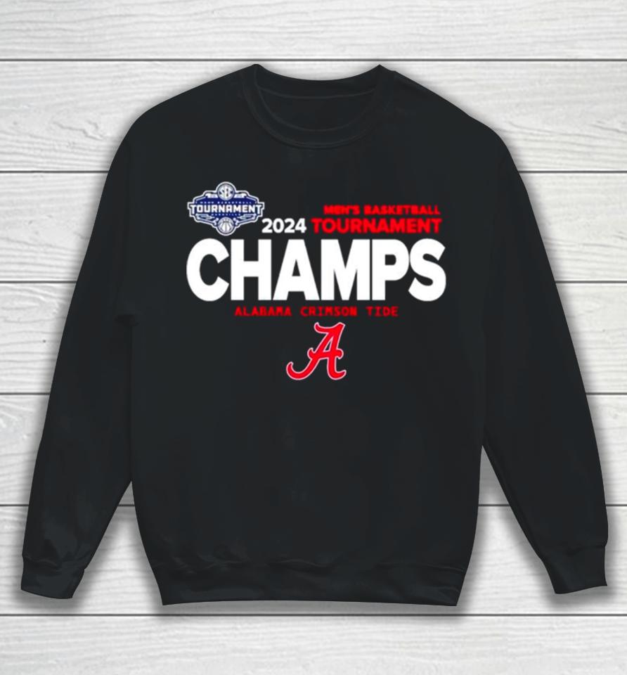 Alabama Crimson Tide 2024 Men’s Basketball Tournament Champs Sweatshirt