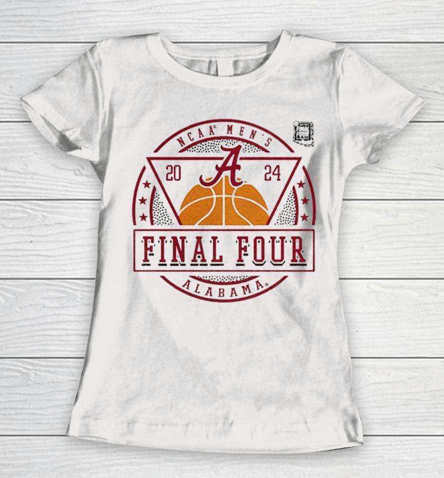 Alabama Crimson Tide 2024 Ncaa Men’s Basketball Tournament March Madness Final Four Elevated Greatness Women T-Shirt