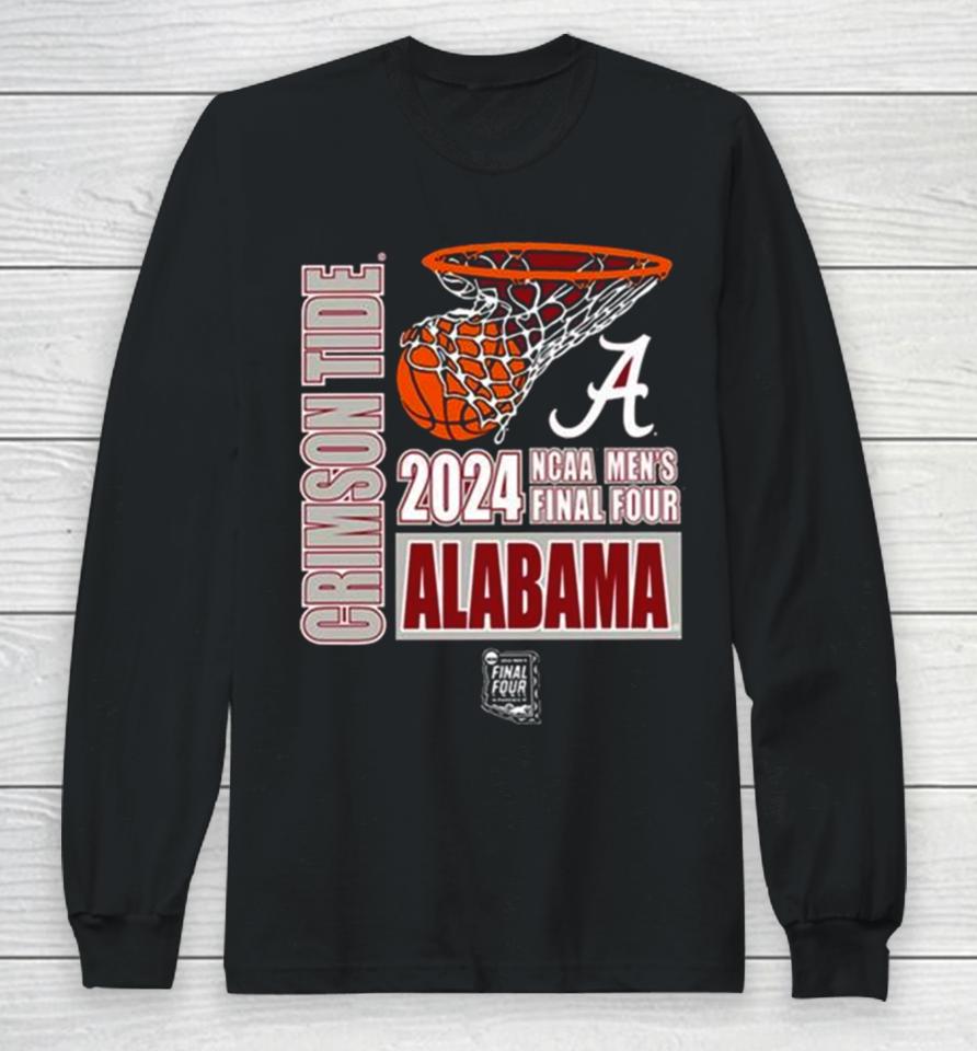 Alabama Crimson Tide 2024 Ncaa Men’s Final Four Long Sleeve T-Shirt