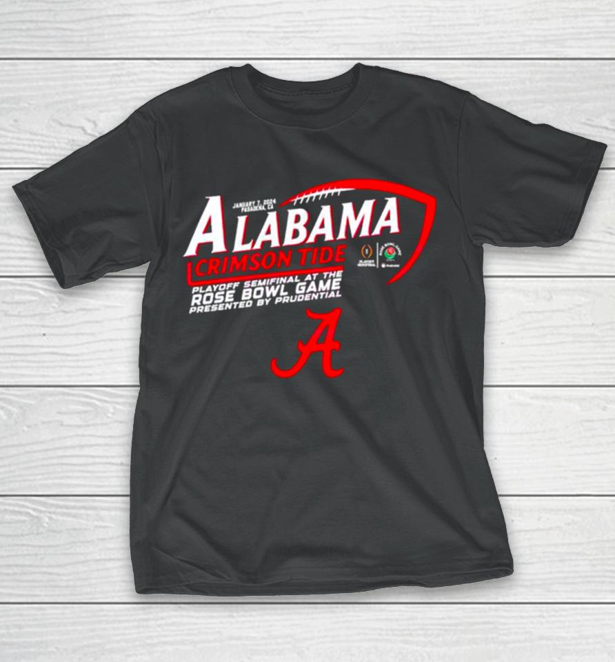 Alabama Crimson Tide 2024 Playoff Semifinal At The Rose Bowl Game T-Shirt