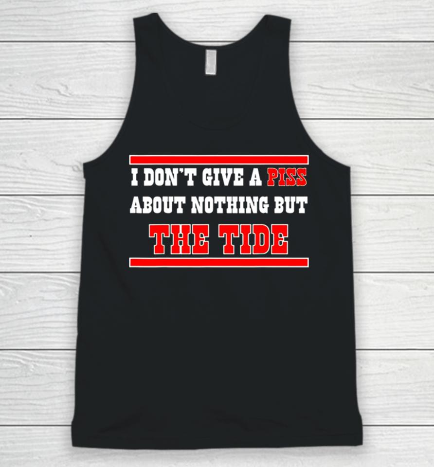 Alabama Crimson Tide I Don’t Give A Piss About Nothing But The Tide Unisex Tank Top