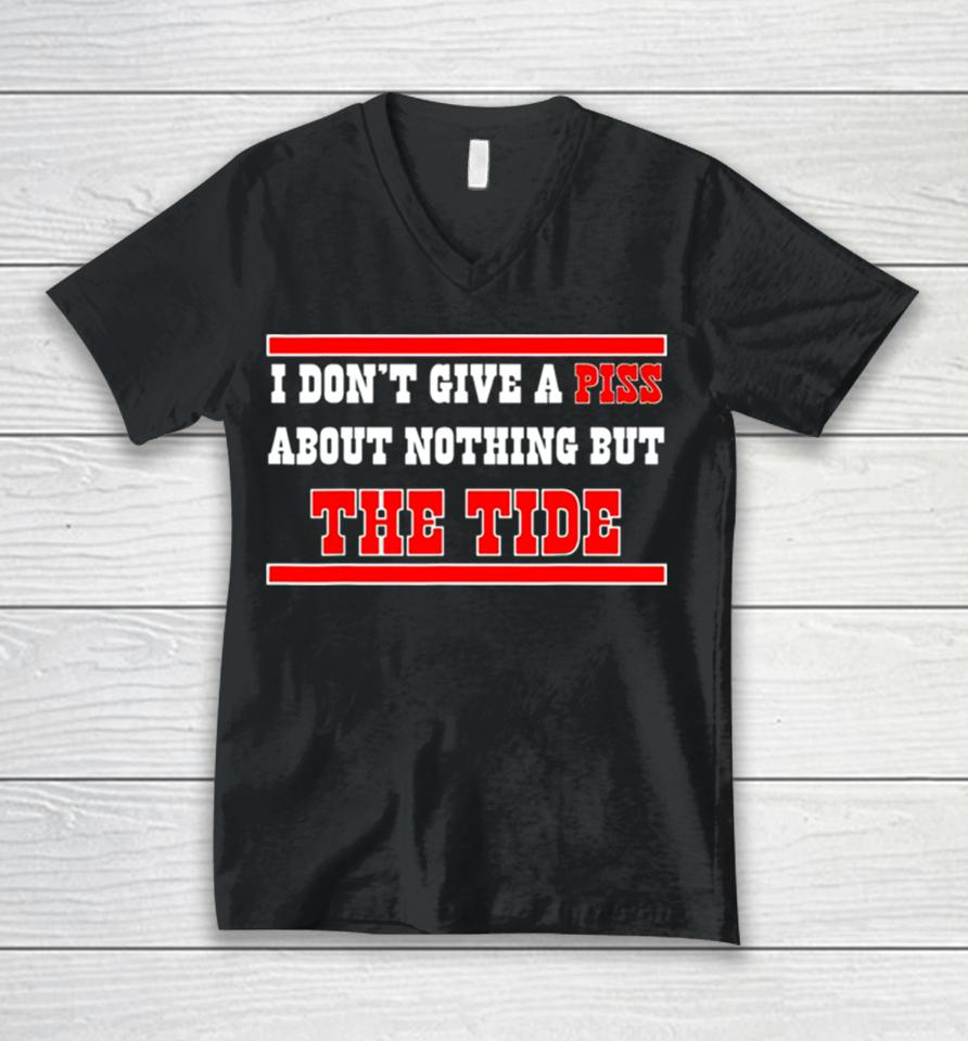 Alabama Crimson Tide I Don’t Give A Piss About Nothing But The Tide Unisex V-Neck T-Shirt