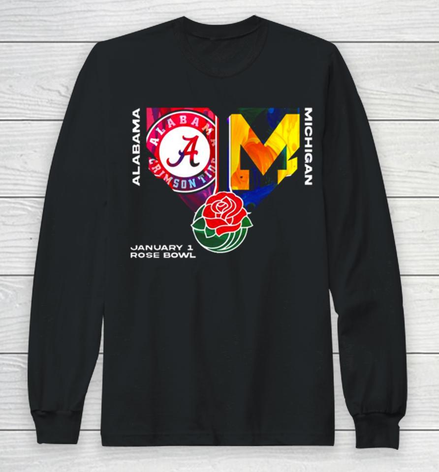 Alabama Crimson Tide Vs Michigan Wolverines College Football Playoff January 1 2024 Rose Bowl Roll Tide Long Sleeve T-Shirt