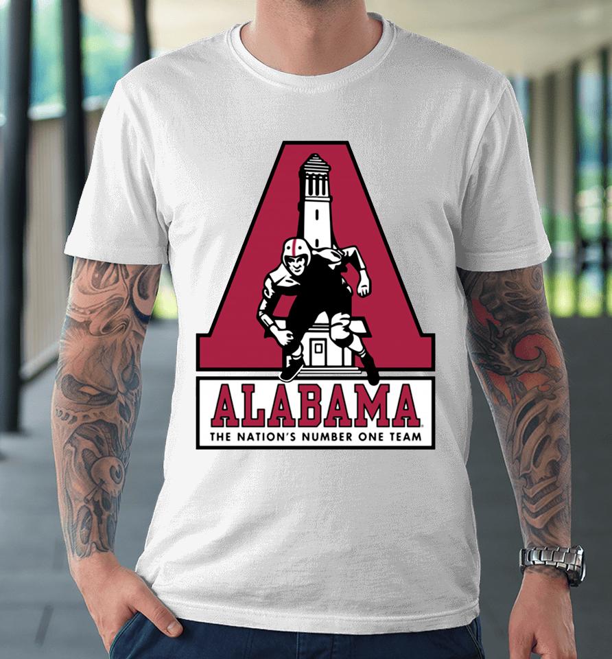 Alabama Denny Chimes The Nation's Number One Team Premium T-Shirt
